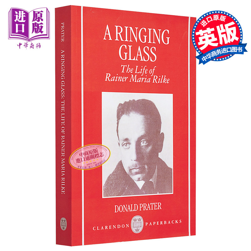 现货 里尔克传 鸣响的杯子 豆瓣高分 英文原版 A Ringing Glass The Life of Rainer Maria Rilke Donald Prater【中商原版】