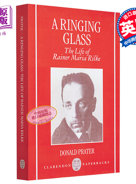 现货 里尔克传 鸣响的杯子 豆瓣高分 英文原版 A Ringing Glass The Life of Rainer Maria Rilke Donald Prater【中商原版】