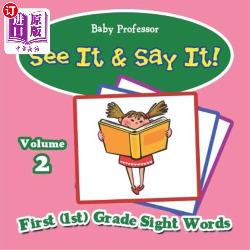 海外直订See It & Say It!: Volume 2 First (1st) Grade Sight Words 看到了就说出来！：第2卷第一（1）级视力单词