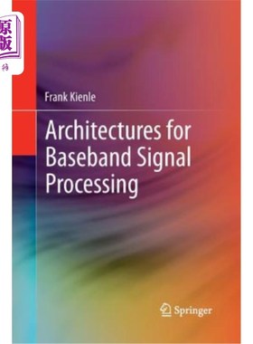 海外直订Architectures for Baseband Signal Processing 基带信号处理体系结构