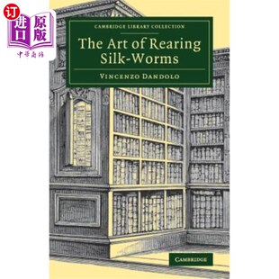 海外直订The Art of Rearing Silk-Worms 养蚕术