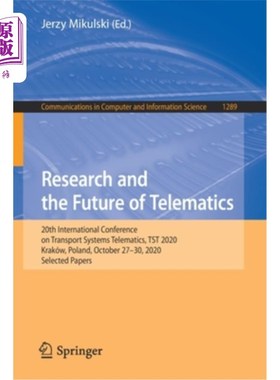 海外直订Research and the Future of Telematics: 20th International Conference on Transpor 远程通信的研究与未来：第20