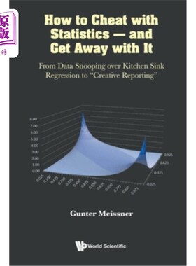 海外直订How to Cheat with Statistics - And Get Away with It: From Data Snooping Over Kit 如何用统计数据欺骗——并逃