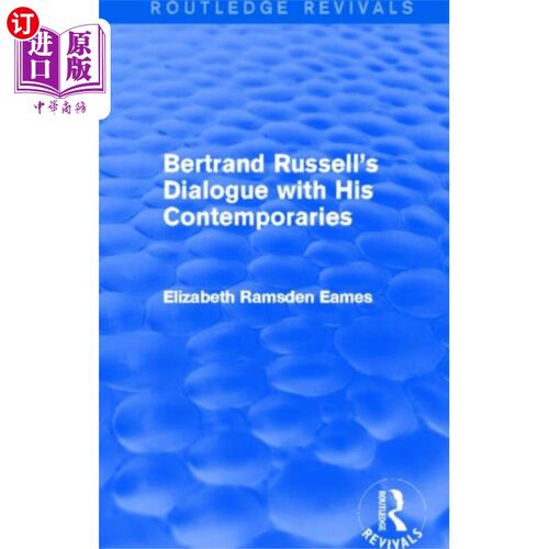 海外直订Bertrand Russell's Dialogue with His Contemporar... 伯特兰·罗素与同时代人的对话(劳特利奇出版社)