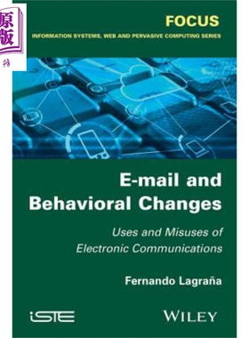 电子邮件与行为改变 电子通信的应用与误用 E Mail And Behavioral Changes Uses And Misuses 英文原版 Fernando Lagrana中?