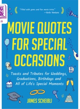 海外直订Movie Quotes for Special Occasions: Toasts and Tributes for Weddings, Graduation 特殊场合的电影语录:婚礼、