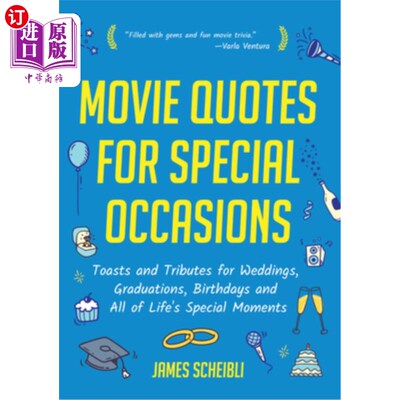 海外直订Movie Quotes for Special Occasions: Toasts and Tributes for Weddings, Graduation 特殊场合的电影语录:婚礼、
