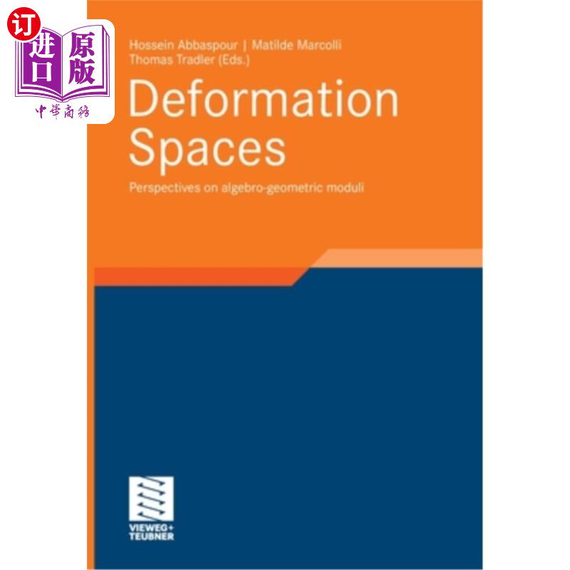 海外直订Deformation Spaces: Perspectives on Algebro-Geometric Moduli 变形空间：代数几何模的观点