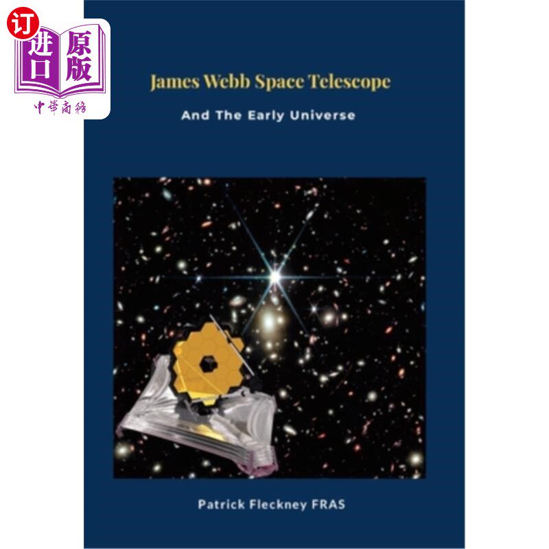 海外直订James Webb Space Telescope and The Early Universe 詹姆斯·韦伯太空望远镜与早期宇宙