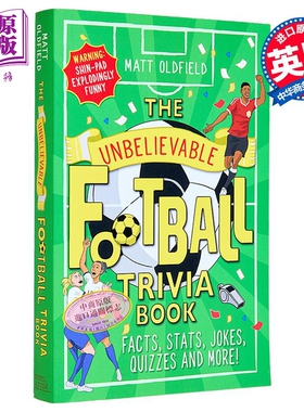 不可思议的足球趣闻书 The Unbelievable Football Trivia Book 英文原版 Matt Oldfield 生活休闲【中商原版】