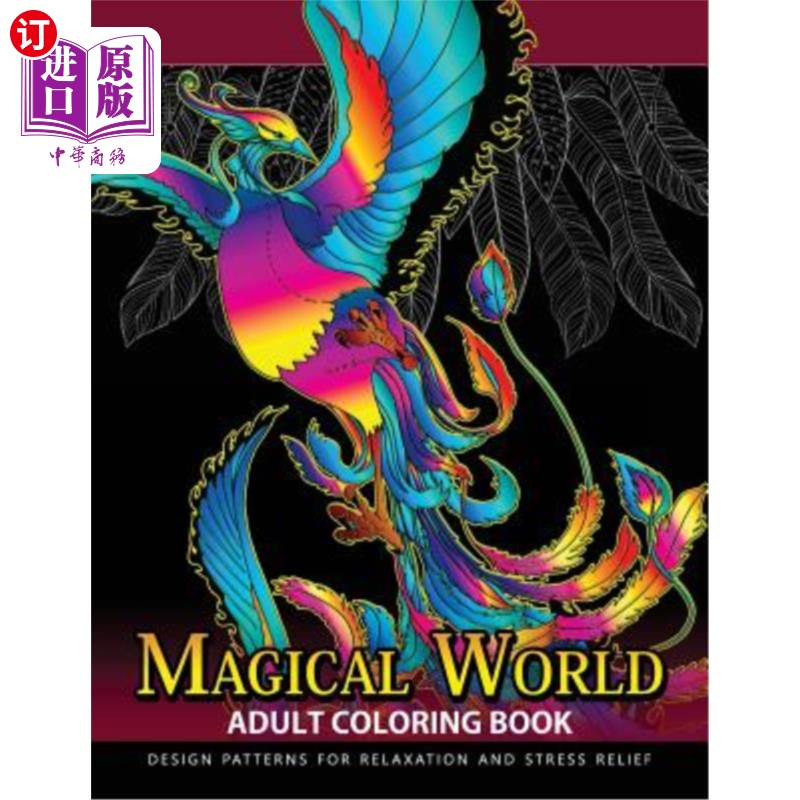 海外直订Magical World Adult Coloring Books: Adult Coloring Book Centaur, Phoenix, Mermai 魔法世界成人着色书：成人着