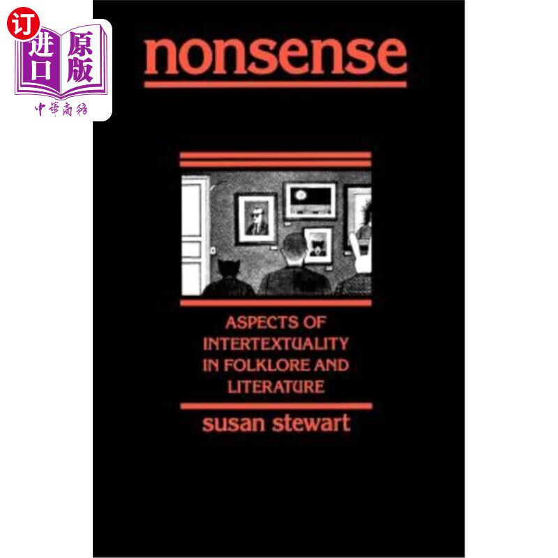 海外直订Nonsense: Aspects of Intertextuality in Folklore and Literature 无稽之谈：民俗和文学中的互文性