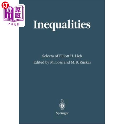 海外直订Inequalities: Selecta of Elliott H. Lieb 不等式：Elliott H.Lieb的Selecta