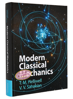 预售 现代经典力学 英文原版 Modern Classical Mechanics T M Helliwell V V Sahakian 物理 科学 自然科学【中商原版】
