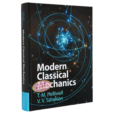 现代经典力学 英文原版 Modern Classical Mechanics T M Helliwell V V Sahakian 物理 科学 自然科学【中商原版】