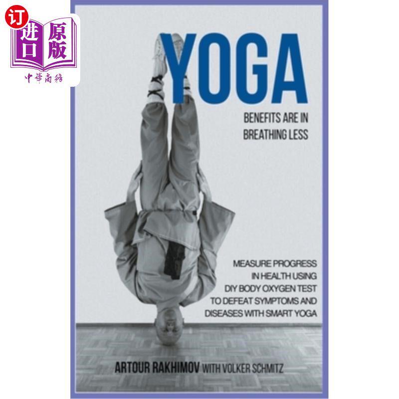 海外直订医药图书Yoga Benefits Are in Breathing Less: Measure Progress in Health Using DIY Body O 瑜伽的好处在于呼吸