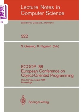 海外直订Ecoop '88 European Conference on Object-Oriented Programming: Oslo, Norway, Augu Ecoop’88面向