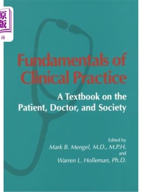 海外直订医药图书Fundamentals of Clinical Practice: A Textbook on the Patient, Doctor, and Societ 临床实践基础：关于