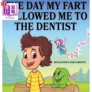 那一天我去看牙医了 我放屁 Dentist the Followed Fart Day 海外直订The