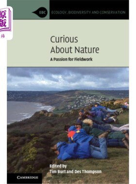 海外直订Curious about Nature: A Passion for Fieldwork 对自然的好奇:对田野工作的热情