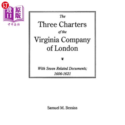 海外直订The Three Charters of the Virginia Company of London 伦敦弗吉尼亚公司的三份特许状