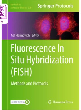 海外直订Fluorescence in Situ Hybridization (Fish): Methods and Protocols Fluorescence in Situ Hybri