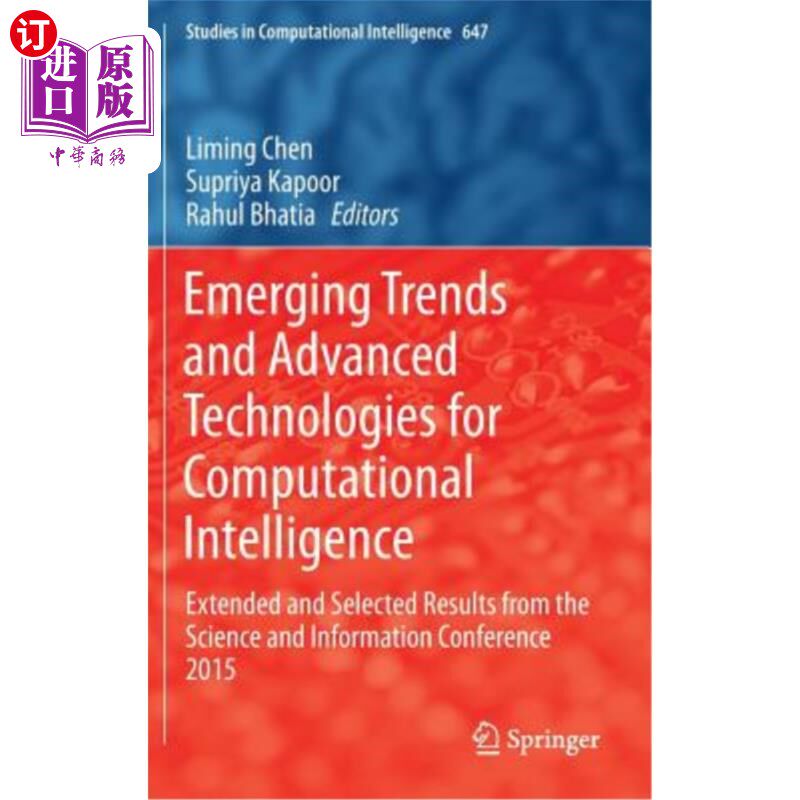 海外直订Emerging Trends and Advanced Technologies for Computational Intelligence: Extend 计算智能的新兴趋势和先进技