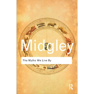 现货 玛丽 米奇利 我们赖以生存的神话 The Myths We Live By 英文原版 Mary Midgley【中商原版】