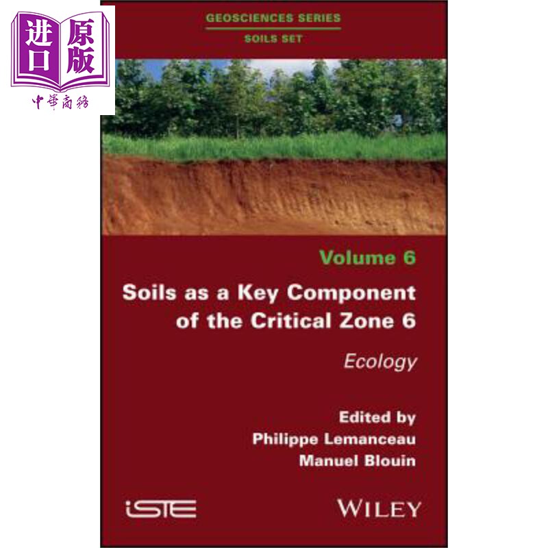 作为关键区域关键组成部分的土壤 6 Soils As A Key Component Of The Critical Zone 6 英文原版 Philippe Lemanceau【中商?