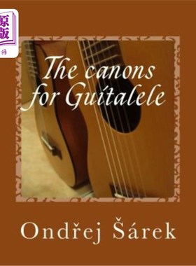 海外直订The Canons for Guitalele 吉他的正典