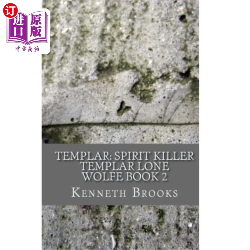 海外直订Templar: Spirit Killer: Templar Lone Wolfe Book 2 圣堂武士:灵魂杀手:圣堂武士孤狼2