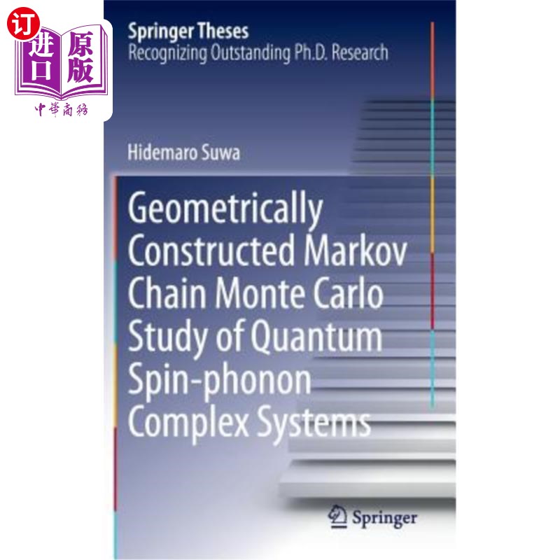 海外直订Geometrically Constructed Markov Chain Monte Carlo Study of Quantum Spin-Phonon  量子自旋-声子复合系统的几