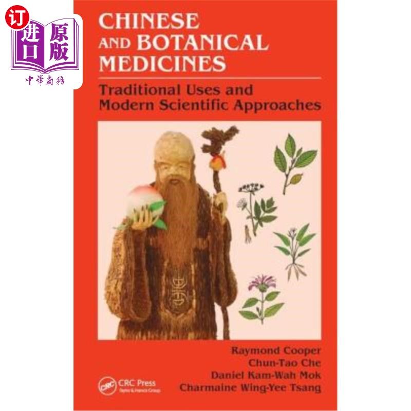 海外直订医药图书Chinese and Botanical Medicines: Traditional Uses and Modern Scientific Approach 中药和植物药:传统