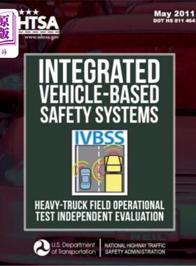 海外直订Integrated Vehicle-Based Safety Systems Heavy-Truck Field Operational Test Indep 基于汽车的综合安全系统重型