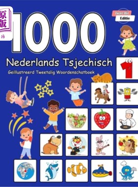 海外直订1000 Nederlands Tsjechisch Ge?llustreerd Tweetalig Woordenschatboek (Zwart-Wit E 1000荷兰Tsje