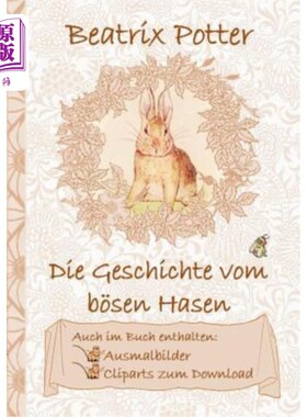 海外直订德语 Die Geschichte vom b?sen Hasen (inklusive Ausmalbilder und Cliparts zum Download b的故事?野兔(包括壁画