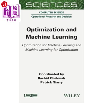 海外直订Optimization and Machine Learning: Optimization for Machine Learning and Machine 优化与机器学习:机器学习中