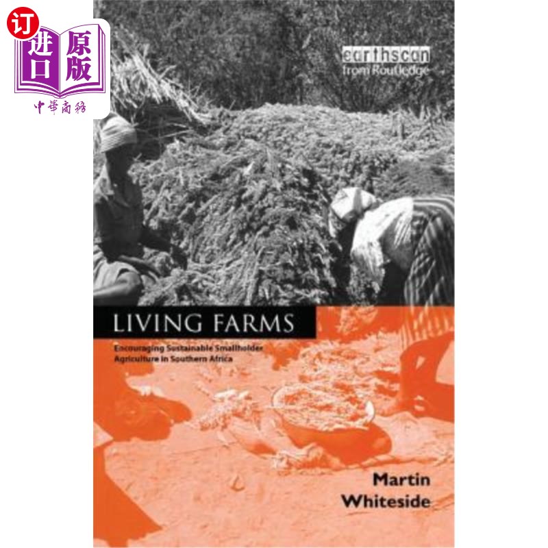 海外直订Living Farms: Encouraging Sustainable Smallholders in Southern Africa 生机农场:鼓励南部非洲的可持续小农