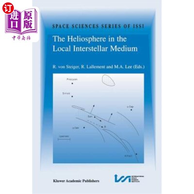 海外直订The Heliosphere in the Local Interstellar Medium: Proceedings of the First Issi  当地星际介质中的日光层：19