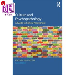 文化与精神病理学：临床评估指南 Guide Psychopathology Clinical 海外直订医药图书Culture Assessment and