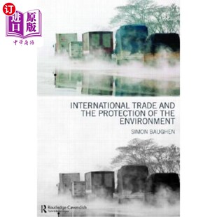 海外直订International Trade and the Protection of the Environment 国际贸易与环境保护