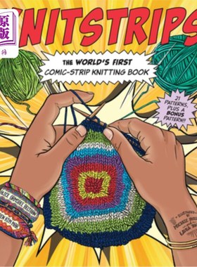 海外直订Knitstrips: The World's First Comic-Strip Knitting Book 编结:世界上第一本连环画编结书
