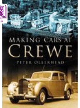 海外直订Making Cars at Crewe 在克鲁制造汽车