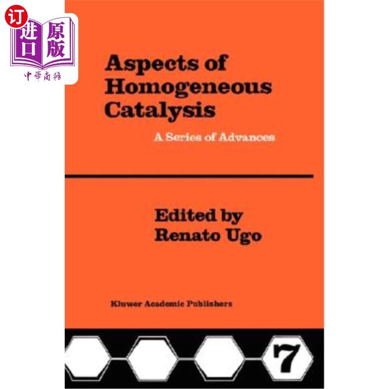 海外直订Aspects of Homogeneous Catalysis: A Series of Advances 均相催化的几个方面:一系列进展