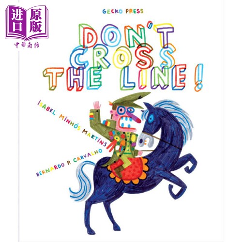 现货 Bernardo Carvalho：DonT Cross The Line! 不要越界! 英文原版 进口图书 儿童绘本 故事图画书 精品绘本【中商原版】