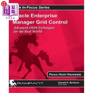 Grid Ent Oracle for Enterprise Manager the Advanced Control Wor 海外直订Oracle OEM Real Techniques