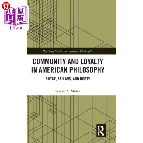 海外直订Community and Loyalty in American Philosophy 美国哲学中的社区与忠诚