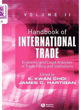 海外直订Handbook of International Trade, Volume 2: Economic and Legal Analyses of Trade  国际贸易手册，第2卷:贸易政