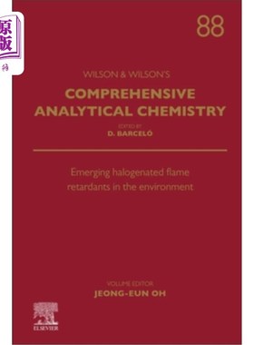 海外直订Emerging Halogenated Flame Retardants in the Environment: Volume 88 环境中新兴的卤化阻燃剂：第88卷