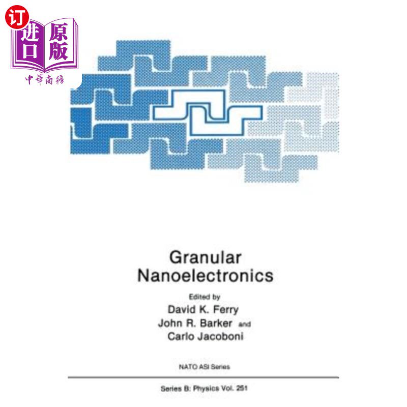 海外直订Granular Nanoelectronics 颗粒纳米电子学